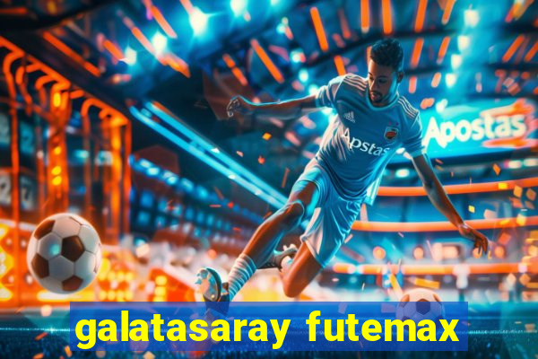 galatasaray futemax